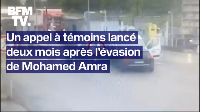 Un appel à témoins est lancé deux mois après l’évasion de Mohamed Amra qui reste introuvable