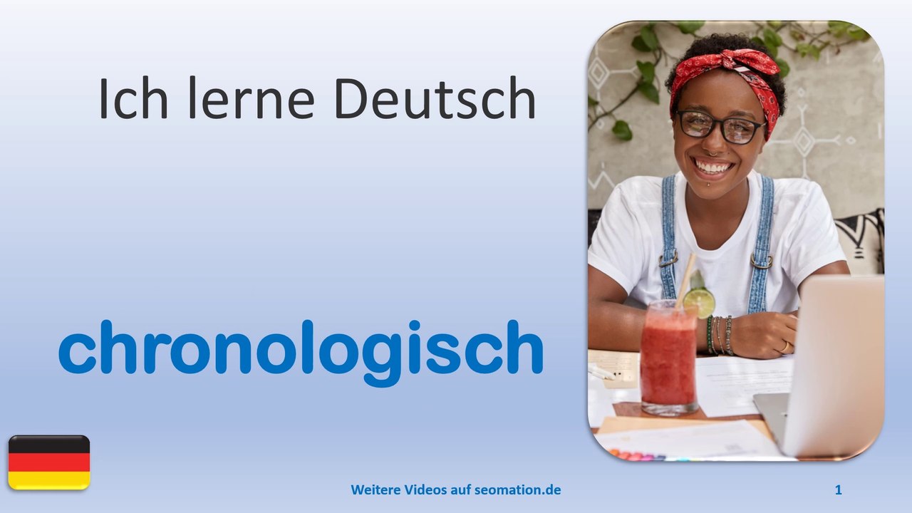 ✅chronologisch✅ Ich lerne Deutsch mit Texten und Bildern