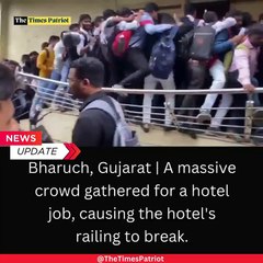 Bharuch, Gujarat | A massive crowd gathered for a hotel job, causing the hotel's railing to break. #JobHunt #Bharuch #Gujarat