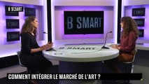 ART & MARCHÉ - Comment intégrer le marché de l'art ?