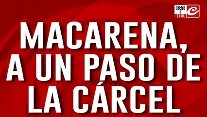 Caso Loan: Macarena cada vez más cerca de la cárcel