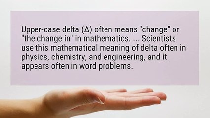 What does the delta symbol mean_