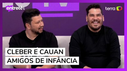 "É uma história bem curiosa", diz Cauan sobre como ele e o Cleber se conheceram na infância