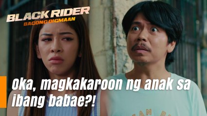 Black Rider: Oka, magkakaroon ng anak sa ibang babae?! (Episode 177)