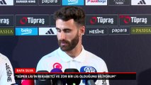 Rafa Silva'dan Süper Lig sözleri: Çok zor ve rekabetçi!