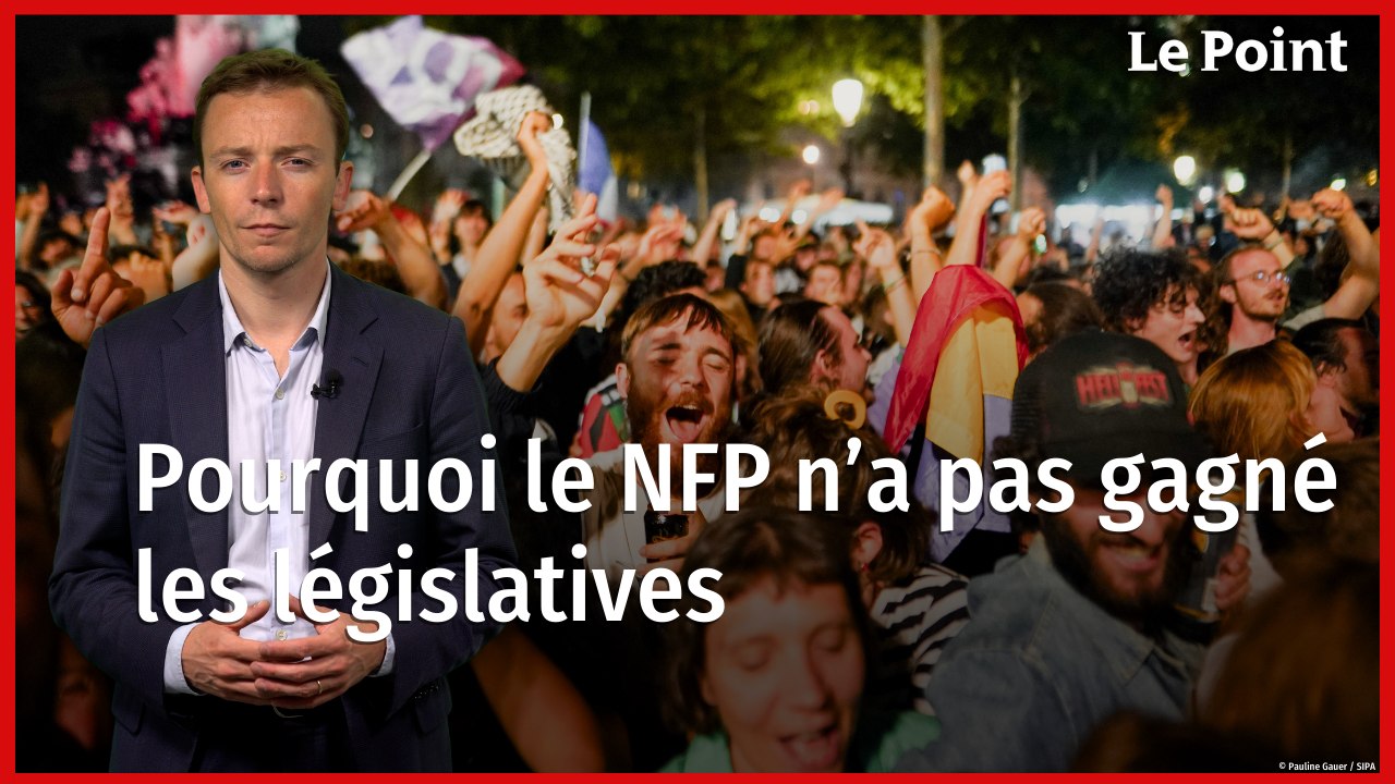 Législatives : Pourquoi le Nouveau Front populaire n’a pas gagné