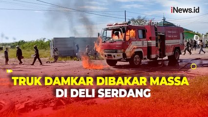 Truk Damkar Dibakar Massa saat Penertiban Bangunan Ilegal di Deli Serdang