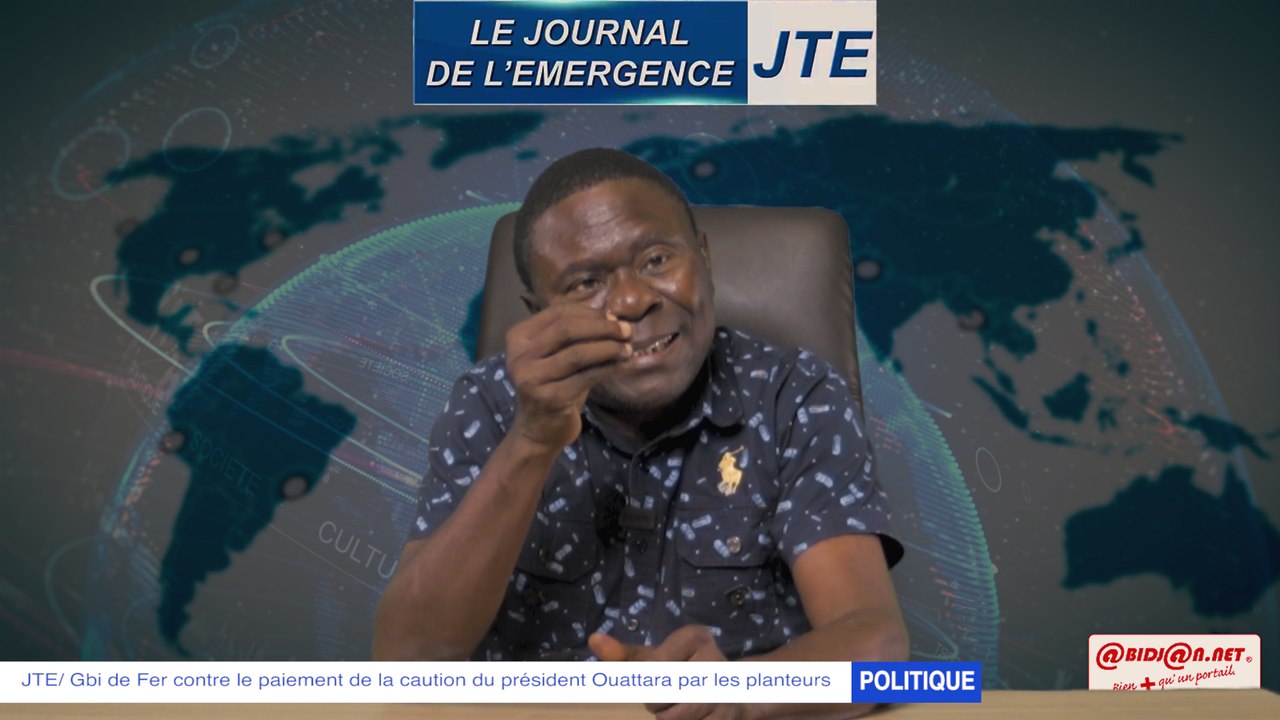 JTE: Gbi de Fer contre le paiement de la caution de Ouattara par les planteurs