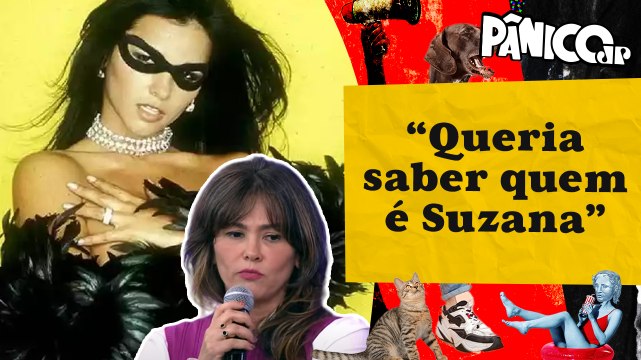 EXCLUSIVO! SUZANA ALVES REVELA MOTIVO DE SAÍDA DA MÍDIA NO AUGE: “PRECISEI M4T@R TIAZINHA”