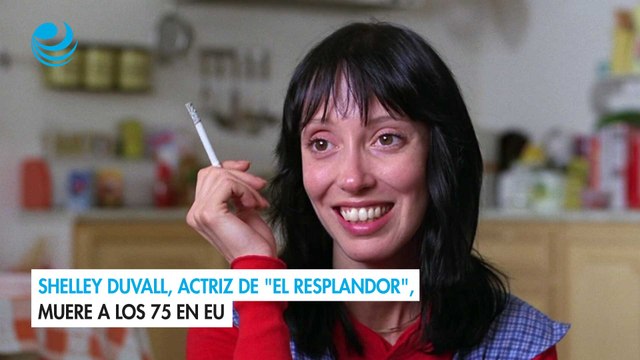 Shelley Duvall, actriz de El resplandor , muere a los 75 en EU