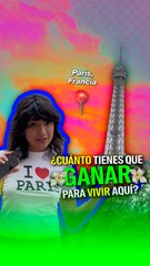 ¿Cuánto tienes que ganar para vivir aquí?    París, Francia