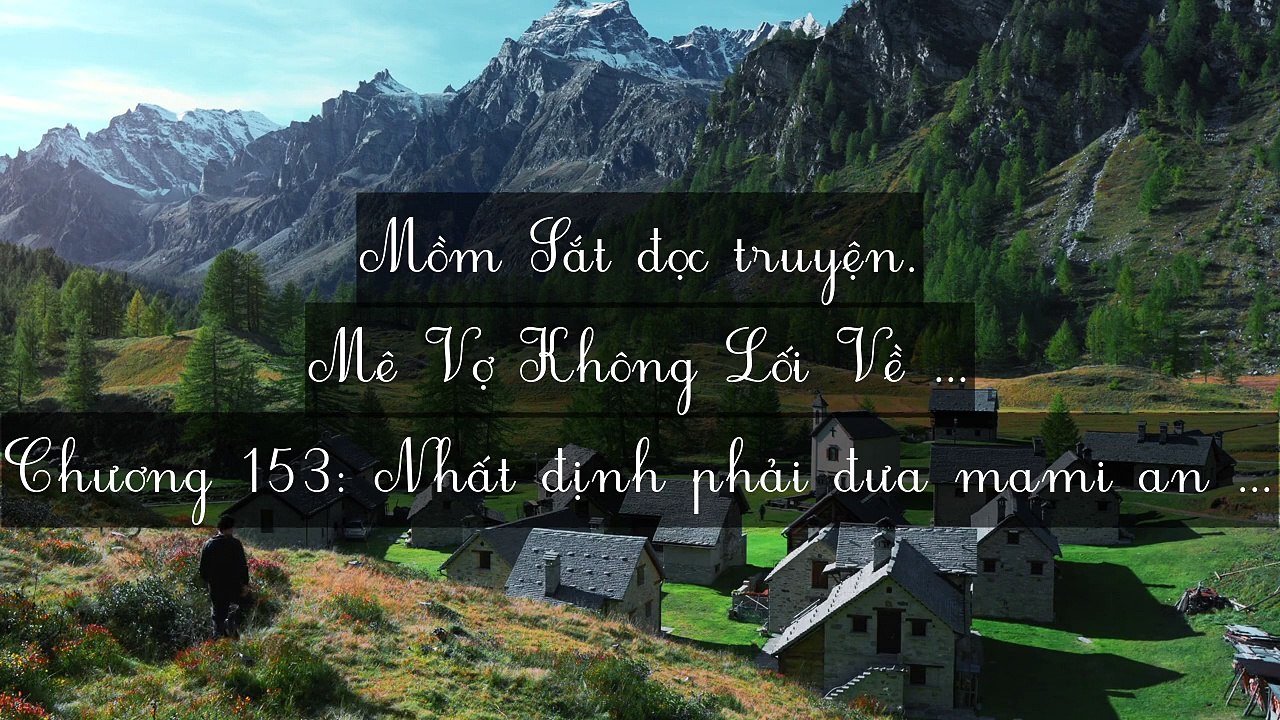 Chương 151-160: Mê Vợ Không Lối Về