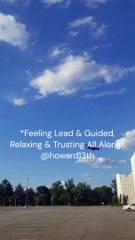 "*Feeling Lead & Guided, Relaxing & Trusting All Along*" 07/11/2024