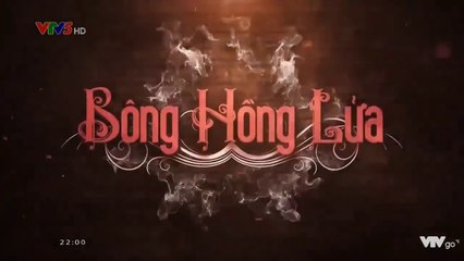Bông hồng lửa Tập 14 phim Thái Lan lồng tiếng VTV