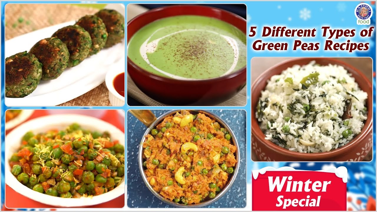 Best Matar Recipes | 5 Different Types of Green Peas Recipes | Green Peas Snack, Soup, Rice & More