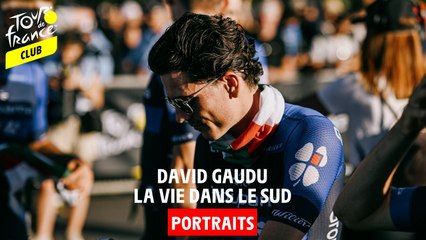 Portrait de David Gaudu : La Vie dans le Sud 🏞️