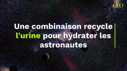 Boire son pipi dans l'espace: une combinaison recycle l'urine pour hydrater les astronautes