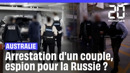 Australie : Un couple arrêté pour tentative d'espionnage pour la Russie
