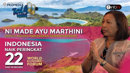 NI MADE AYU MARTHINI: PARIWISATA INDONESIA NAIK KE PERINGKAT 22 DARI 119 NEGARA | JPPTALK