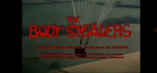 "Galaxy Horror" (The Body Stealers) del 1969  [Parte 1 di 3]