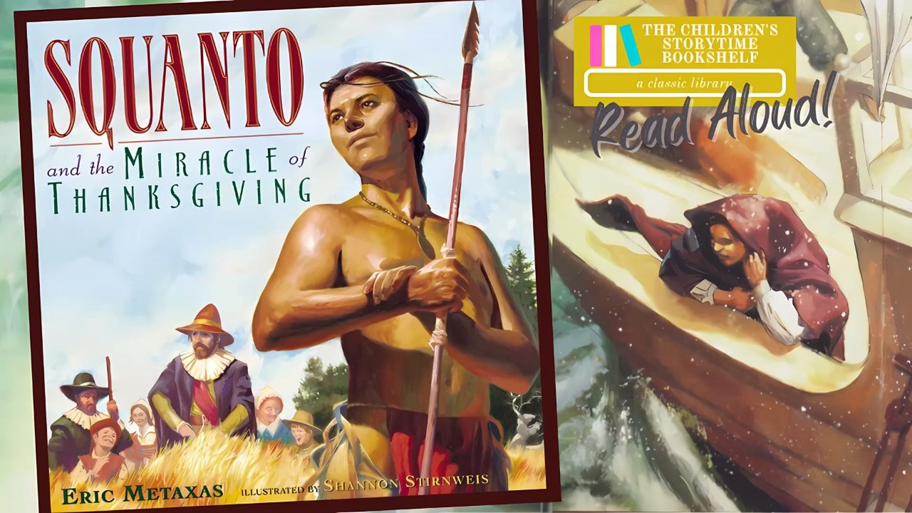 Squanto and the Miracle of Thanksgiving - Biography Read Aloud Books ...