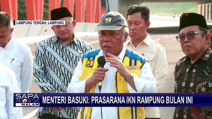 Ungkap Berbagai Kendala, Menteri Basuki Yakin Prasarana Kantor Pemerintahan IKN Rampung Akhir Juli