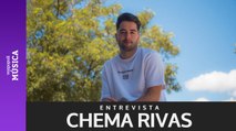 ENTREVISTA | Chema Rivas: 