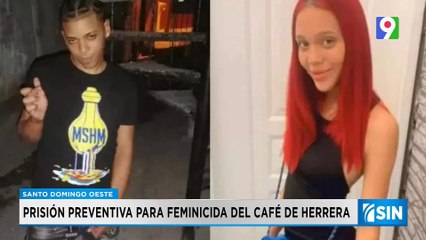 Najayo recibirá a Joven acusado de feminicidio en Herrera| Primera Emisión SIN