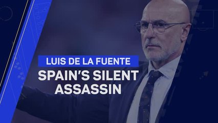 Luis de la Fuente - Spain's silent assassin