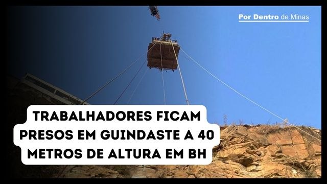 Trabalhadores ficam presos em guindaste a 40 metros de altura no bairro Lagoinha, em BH