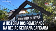 A história dos pomeranos na região Serrana capixaba | Caçadores de Destinos