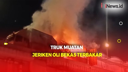 Truk Muatan Jeriken Oli Bekas Terbakar di Tol hingga Timbulkan Ledakan