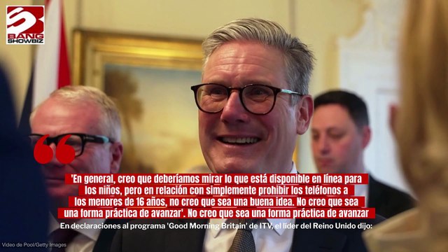 Primer Ministro Keir Starmer no cree necesaria la prohibición de los teléfonos inteligentes para los menores de 16 años