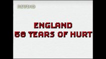 England - 58 Years of Hurt