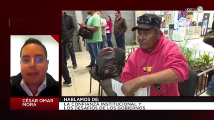 La confianza institucional y los desafíos de los gobiernos: César Omar Mora