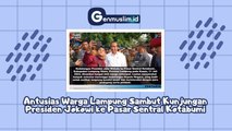 Antusias Warga Lampung Sambut Kunjungan Presiden Jokowi ke Pasar Sentral Kotabumi