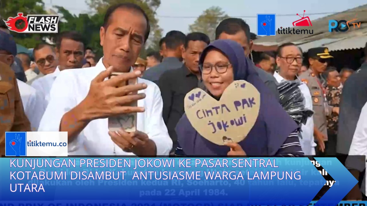 Kunjungan Presiden Jokowi ke Pasar Sentral Kotabumi Disambut  Antusiasme Warga Lampung Utara