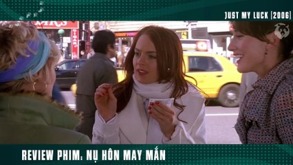 [Review Phim] Trở thành người Xui Xẻo nhất thế giới chỉ vì 1 Nụ Hôn