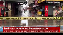 İzmir'de acı olay! Elektrik akımına kapılan 2 kişi hayatını kaybetti