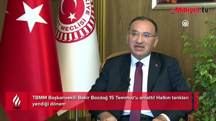 Bekir Bozdağ 15 Temmuz'u anlattı! Halkın tankları yendiği dönem