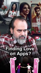 Finding Love on Apps? || Acharya Prashant