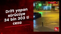 İstanbul Maltepe’de drift yapan sürücüye 34 bin 303 TL ceza