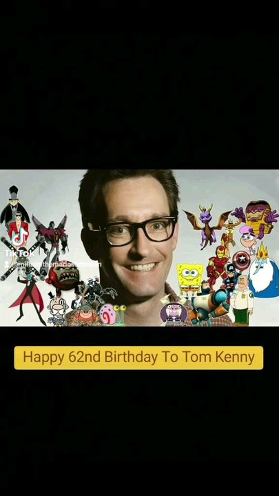 Happy 62nd Birthday To Tom Kenny