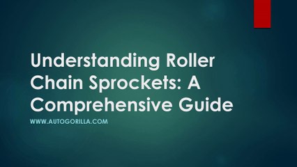 Understanding Roller Chain Sprockets A Comprehensive Guide