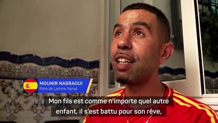 Espagne - Le père de Yamal voit son fils se battre “pour son rêve”