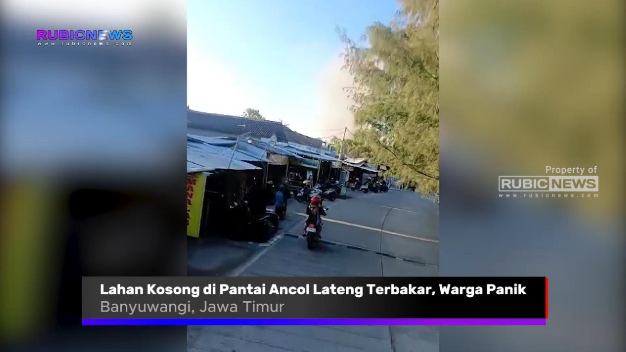 Lahan Kosong di Pantai Ancol Lateng Banyuwangi Terbakar Hingga Membuat Warga Panik, Ini Dugaan Penyebabnya