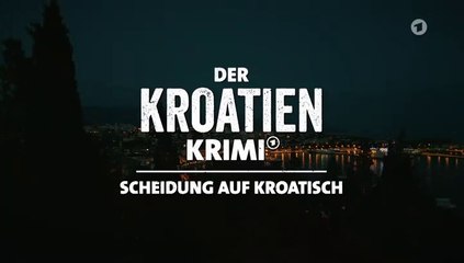 Der Kroatien-Krimi -15- Scheidung auf Kroatisch