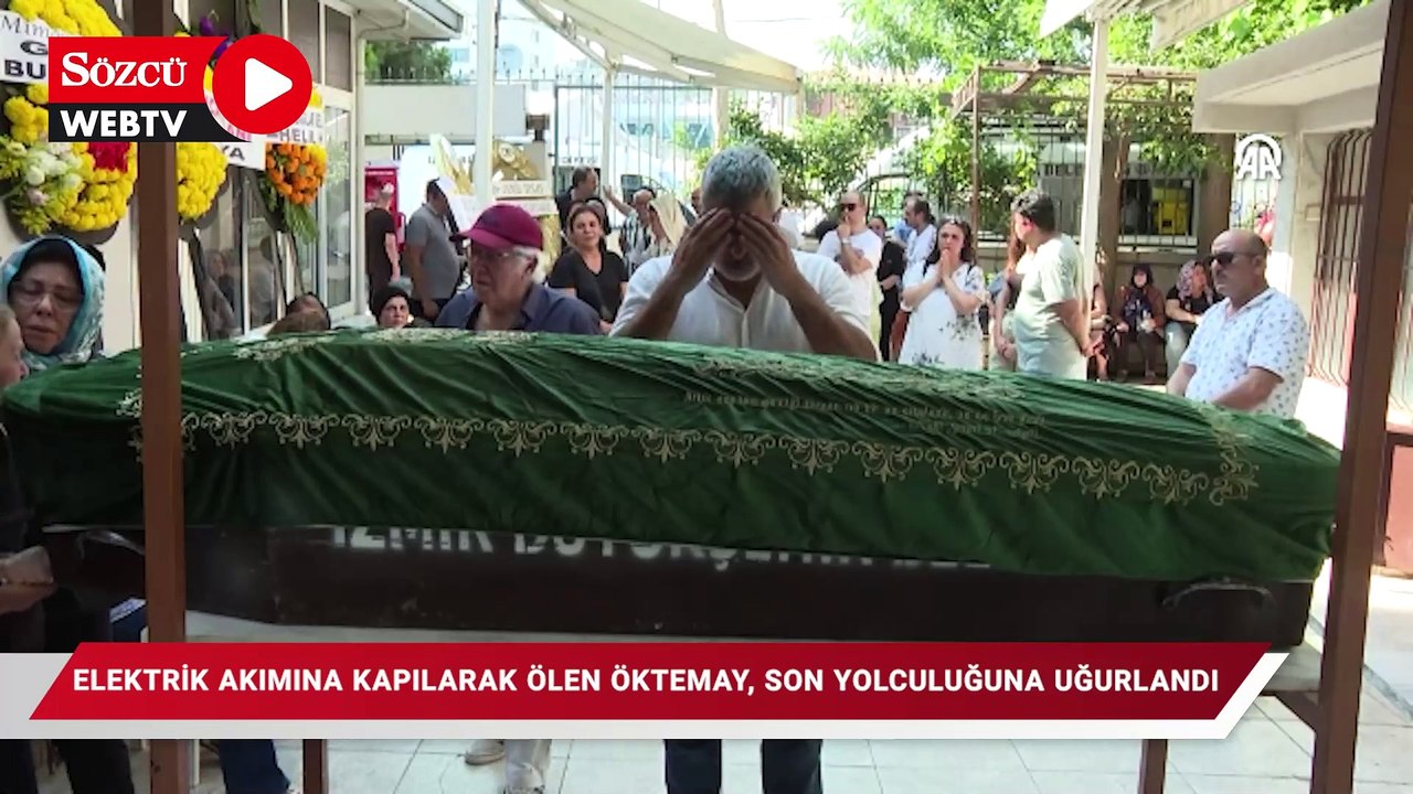 Elektrik akımına kapılarak ölen İnanç Öktemay, son yolculuğuna uğurlandı