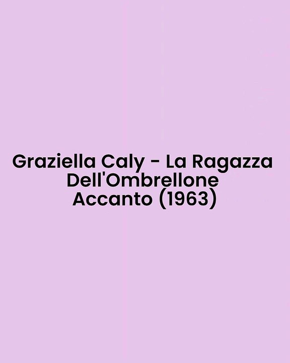 Graziella Caly - La Ragazza Dell'Ombrellone Accanto (1963)