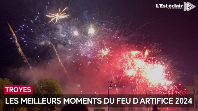 Les meilleurs moments du feu d'artifice 2024 à Troyes